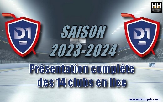 Photo hockey Division 1 - Division 1 - D1 - PRESENTATION COMPLETE DES 14 CLUBS Photo hockey Division 1 - Division 1 - D1 - PRESENTATION COMPLETE DES 14 CLUBS
