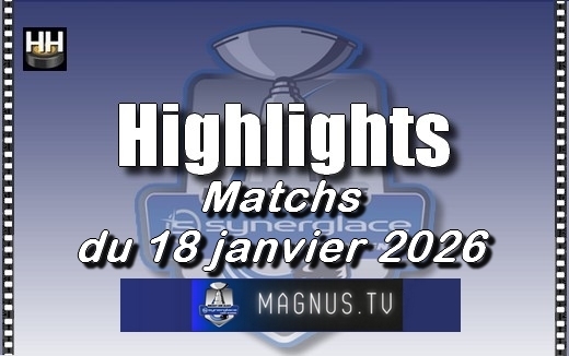Photo hockey Ligue Magnus - Ligue Magnus - LM - Vid�os : Les moments forts de la journ�e du 18 janvier