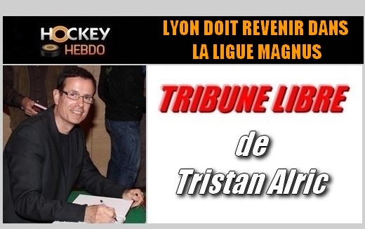 Photo hockey Ligue Magnus - Ligue Magnus - LYON DOIT REVENIR DANS LA LIGUE MAGNUS!