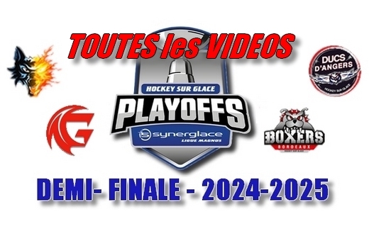 Photo hockey Ligue Magnus - Ligue Magnus - MAGNUS Toutes les VIDEOS des 1/2 FINALES Saison 2024/2025