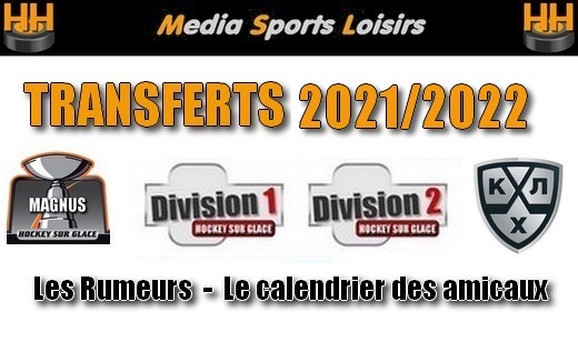 Photo hockey Transferts 2021/2022 - Transferts 2021/2022 - Transferts 2021/2022 : Tout savoir...