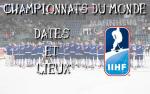 Hockey Mondial : Dates et lieux