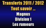 Transferts 2011 / 2012: Tout savoir...
