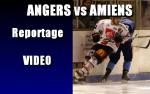 Ligue Magnus, 21me journe : Angers  vs Amiens 