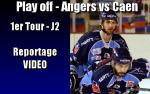 LM Playoffs : 1er tour, match 2 : Angers  vs Caen 
