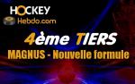 Le 4me Tiers : Nouvelle formule de la Magnus