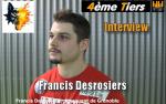Entretien avec Francis Desrosiers