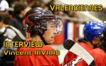 Valenciennes : Interview Vincent Rivard