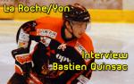 La Roche/Yon : Interview Bastien Quinsac