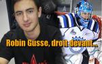 Robin Gusse, droit devant...