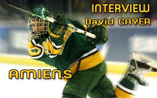 Photo hockey Amiens : Interview David Cayer - Ligue Magnus : Amiens  (Les Gothiques)