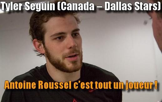 Photo hockey Tyler Seguin (Canada  Dallas Stars) : Antoine Roussel cest tout un joueur ! - Championnats du monde : Canada (Team Canada)
