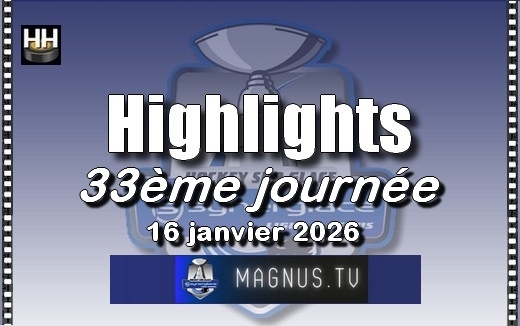 Photo hockey Ligue Magnus - Ligue Magnus - LM - Vidéos : Les moments forts de la 33ème journée