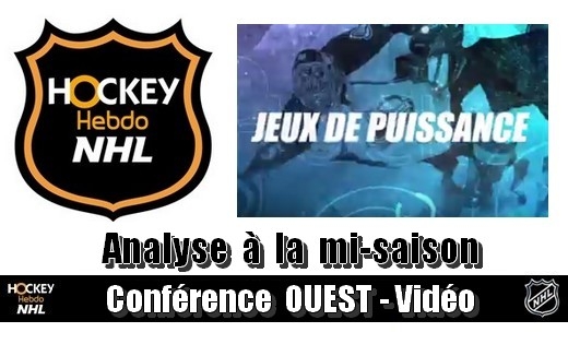 NHL - VIDEO - Analyse mi-saison conf. OUEST
