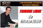 LYON VA DEVENIR L’ÉPICENTRE DU HOCKEY FRANÇAIS !