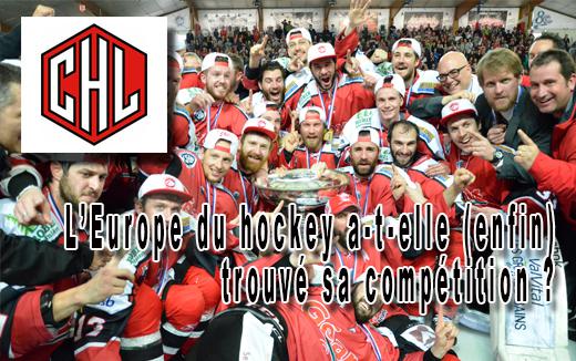 CHL : L’Europe du hockey a-t-elle (enfin) trouvé sa compétition ?