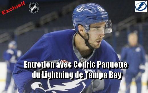 Entretien exclusif avec Cédric Paquette du Lightning de Tampa Bay