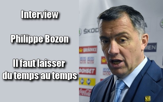 Ph. Bozon : Il faut laisser du temps au temps, objectif TQO 2020!