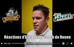 Réactions d'Eric Landry coach des Dragons