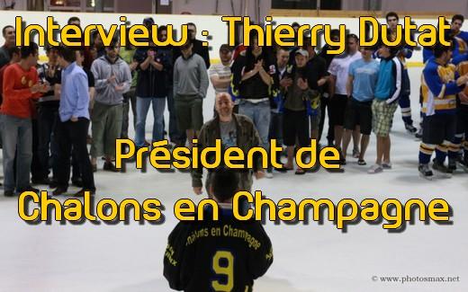 Chalons : Thierry DUTAT Président du club