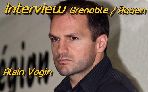 Interview : Grenoble / Rouen