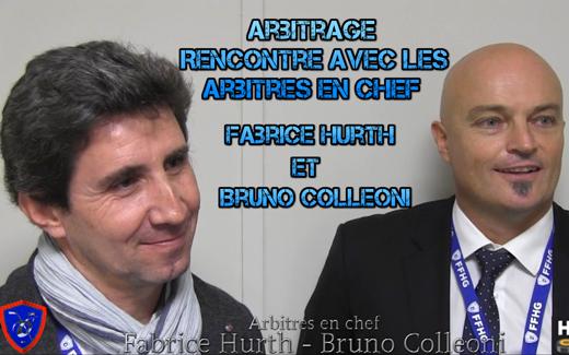 L'arbitrage avec les arbitres en chef, F.Hurth et B.Colleoni