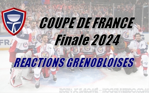 Photo hockey Finale CDF - Réactions à chaud de Grenoble - Coupe de France : Grenoble  (Les Br�leurs de Loups)